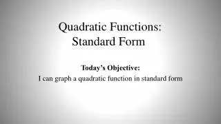 Quadratic Functions: Standard Form