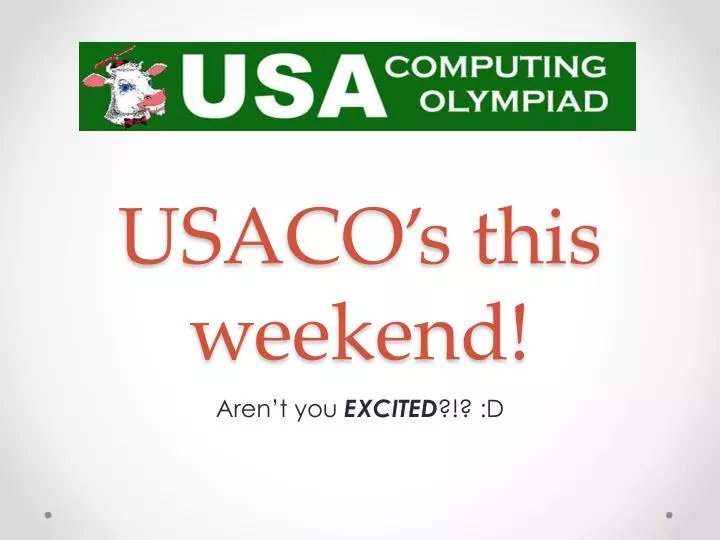 usaco s this weekend