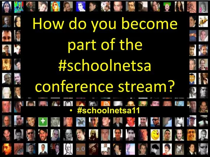 how do you become part of the schoolnetsa conference stream