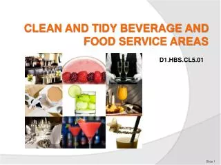 CLEAN AND TIDY BEVERAGE AND FOOD SERVICE AREAS