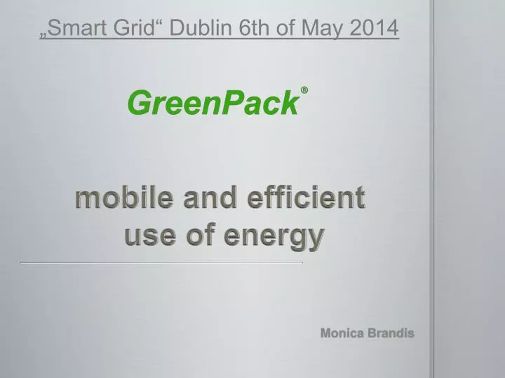 mobile and efficient use of energy