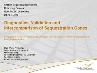 Carbon Sequestration Initiative Brownbag Seminar New-Project Overviews 23 April 2010