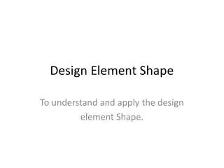 Design Element Shape