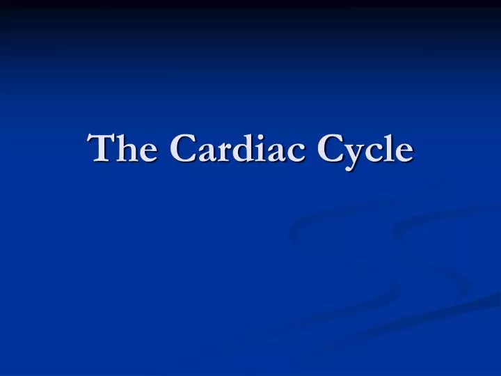 the cardiac cycle