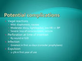 Potential complications