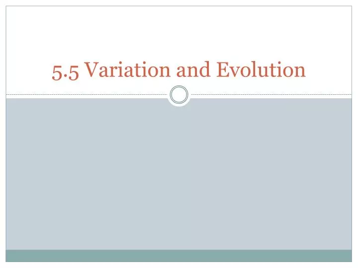 5 5 variation and evolution