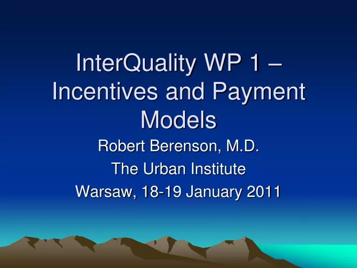 interquality wp 1 incentives and payment models