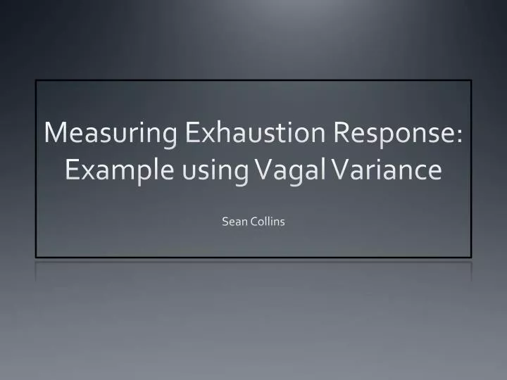 measuring exhaustion response example using vagal variance