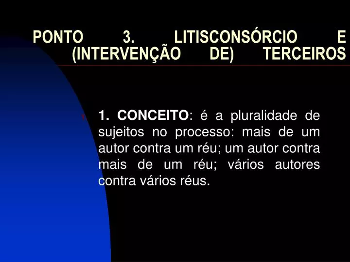 ponto 3 litiscons rcio e interven o de terceiros