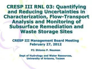 CRESP III Management Board Meeting February 27, 2012 PI: Shlomo P. Neuman