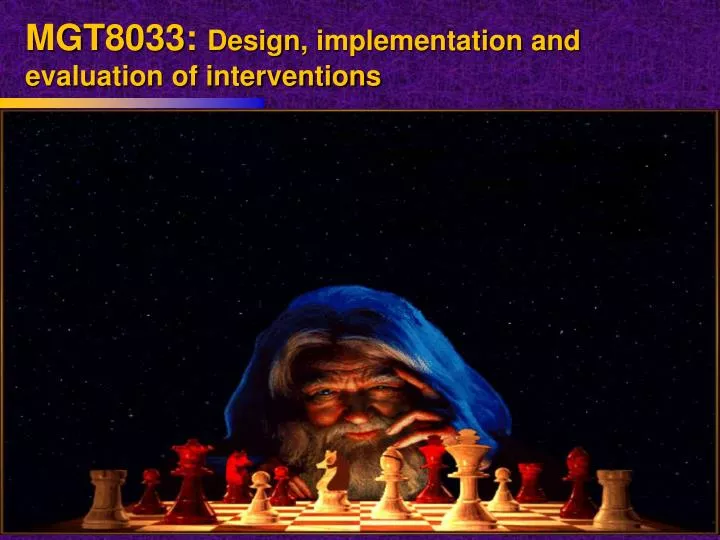 mgt8033 design implementation and evaluation of interventions