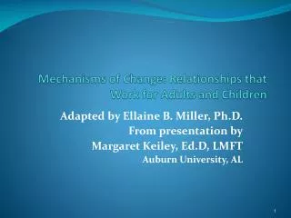 Mechanisms of Change: Relationships that Work for Adults and Children