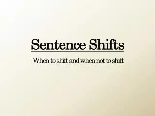 Sentence Shifts