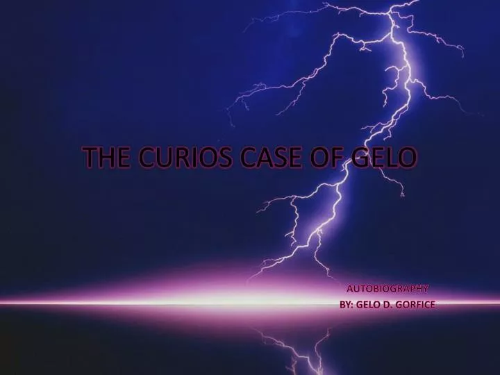 the curios case of gelo