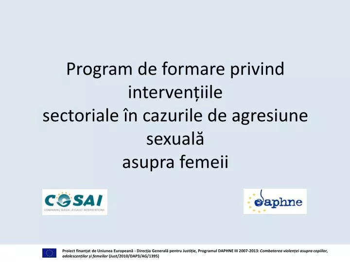 program de formare privind interven iile sectoriale n cazurile de agresiune sexual asupra femeii