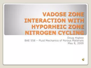 VADOSE ZONE INTERACTION WITH HYPORHEIC ZONE NITROGEN CYCLING