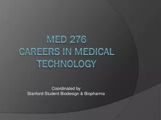 MED 276 Careers in Medical Technology