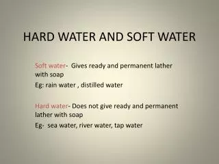 HARD WATER AND SOFT WATER