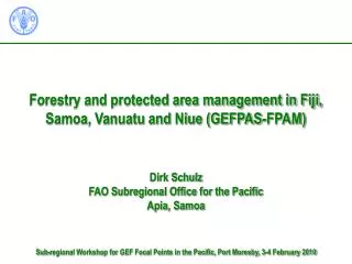 Forestry and protected area management in Fiji, Samoa, Vanuatu and Niue (GEFPAS-FPAM)