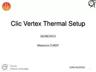 Clic Vertex Thermal Setup