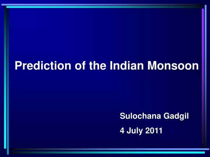 prediction of the indian monsoon