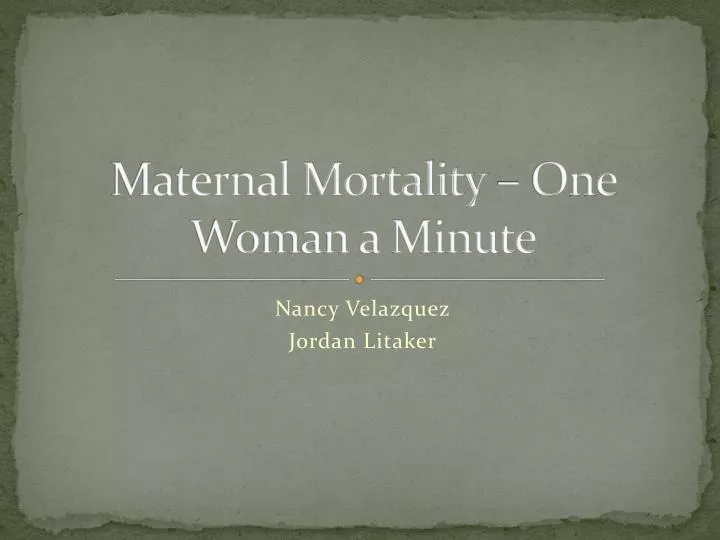 maternal mortality one woman a minute