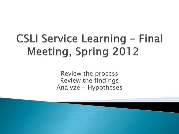 csli service learning final meeting spring 2012