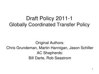 Draft Policy 2011-1 Globally Coordinated Transfer Policy