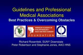 Guidelines and Professional Medical Associations Best Practices &amp; Overcoming Obstacles