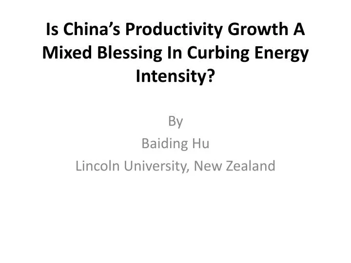 is china s productivity growth a mixed blessing in curbing energy intensity