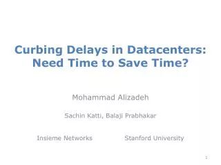 Curbing Delays in Datacenters: Need Time to Save Time?