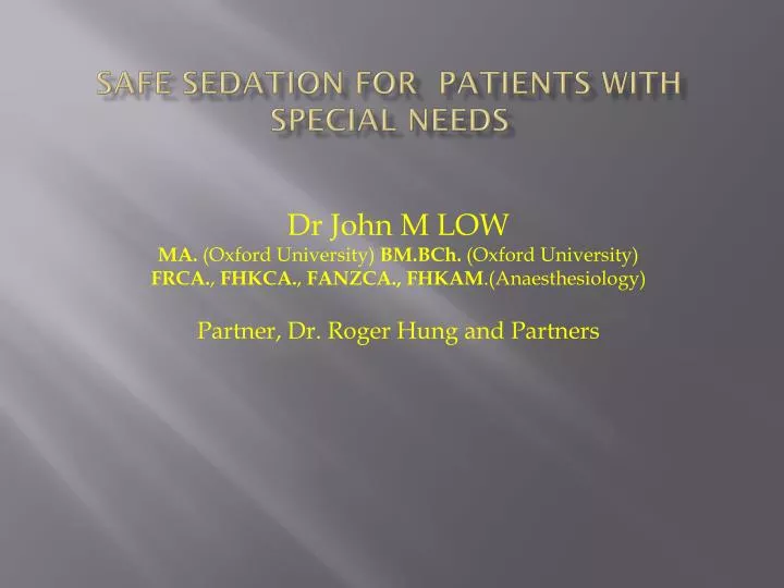 safe sedation for patients with special needs