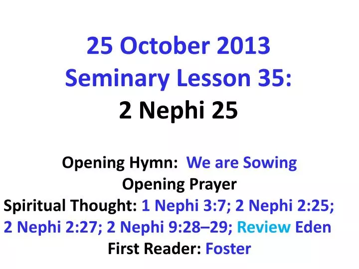 25 october 2013 seminary lesson 35 2 nephi 25