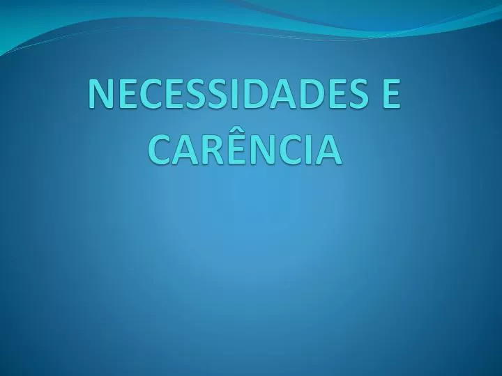 necessidades e car ncia