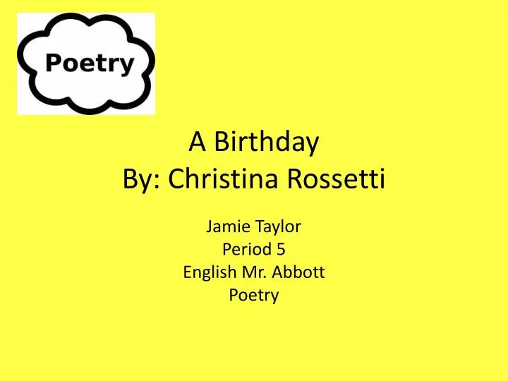 a birthday by christina rossetti
