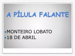 a p lula falante
