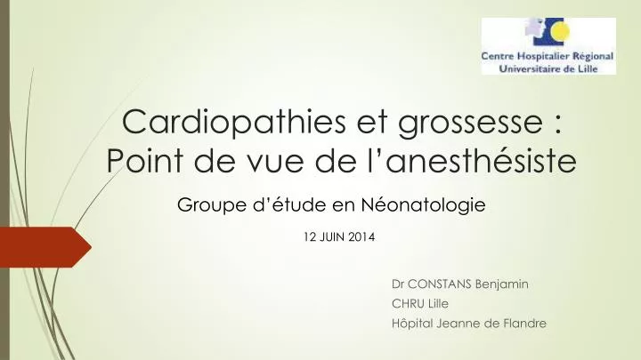 cardiopathies et grossesse point de vue de l anesth siste