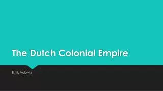 The Dutch Colonial Empire