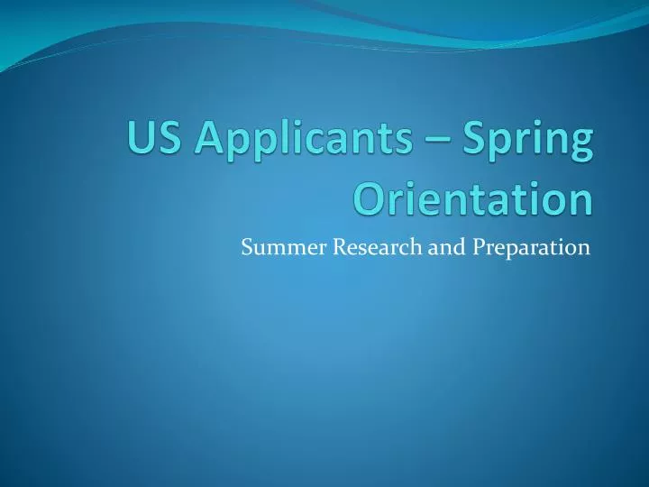 us applicants spring orientation