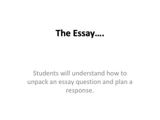 The Essay….