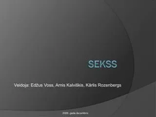 veidoja ed us voss arnis kalvi kis k rlis rozenbergs