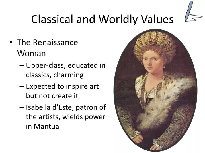 classical and worldly values