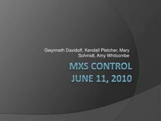 MXS control june 11, 2010