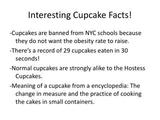 Interesting C upcake F acts!