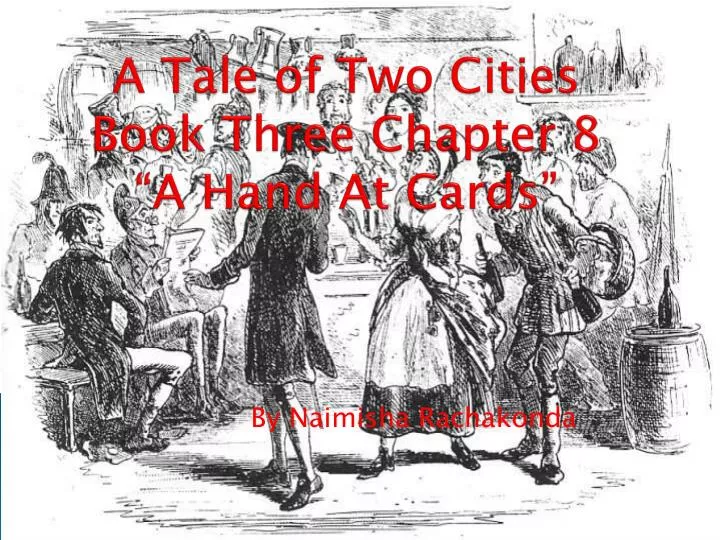 a tale of two cities book three chapter 8 a hand at cards