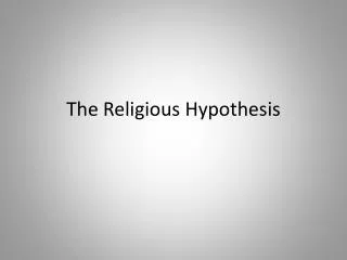 The Religious Hypothesis