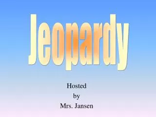 hosted by mrs jansen