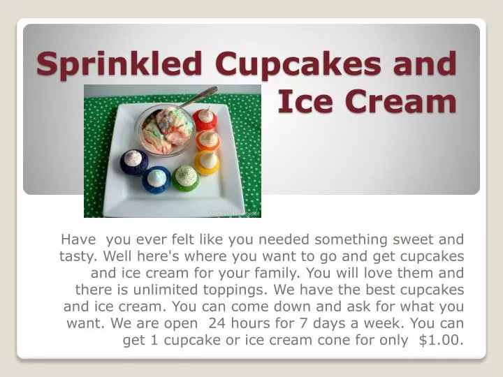 sprinkled cupcakes and ice cream