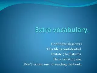 Extra vocabulary.