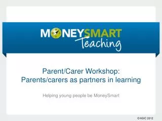 Parent/ Carer Workshop: Parents/ carers as partners in learning